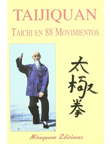 Taijiquan Taichi en 88 Movimientos