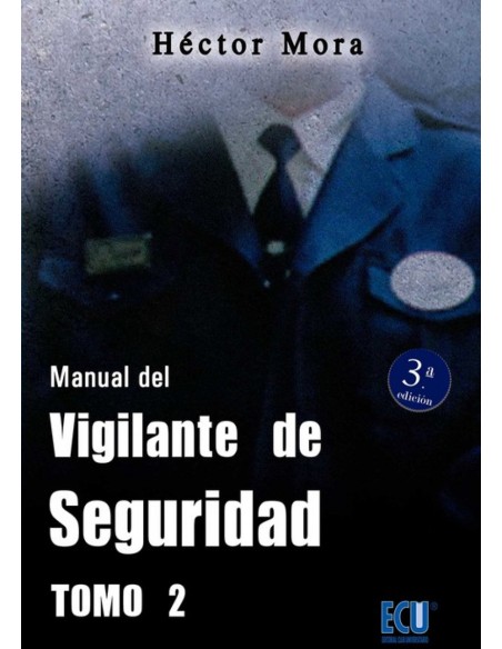 Manual del vigilante de seguridad Tomo II