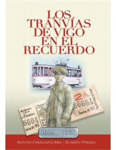 Los tranvias de Vigo en el recuerdo