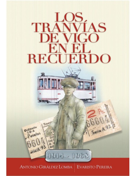 Los tranvias de Vigo en el recuerdo