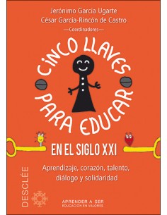 Cinco llaves para educar en el siglo XXI