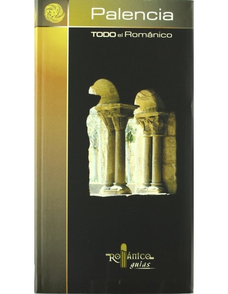 Todo el romanico de Palencia