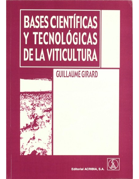 BASES CIENTIFICAS TECNOLOGICAS DE LA VITICULTURA