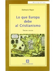 Lo Que Europa Debe Al Cristianismo