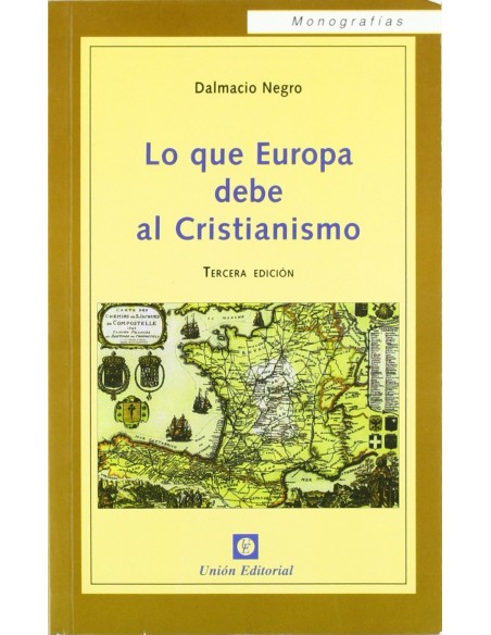 Lo Que Europa Debe Al Cristianismo