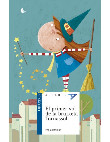 El primer vol de la bruixeta Tornassol El primer vol de la bruixeta Tornassol