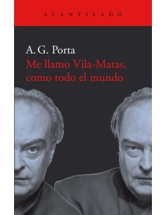 ME LLAMO VILAS MATAS COMO TODO EL MUNDO