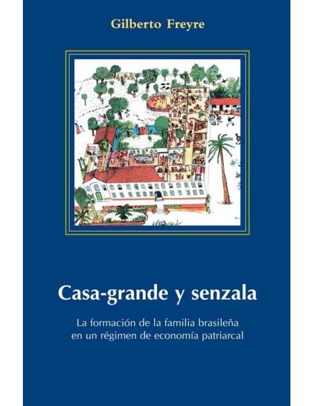 CASA GRANDE Y SENZALA