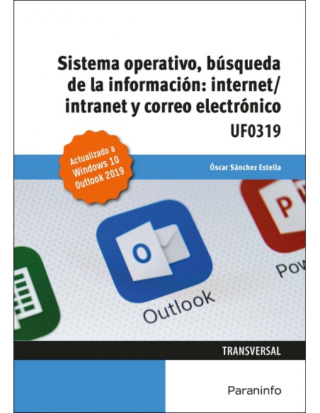 Sistema Operativo Busqueda de la Informacion Internet Intranet y Correo Electronico Windows 10 Outlook 2019