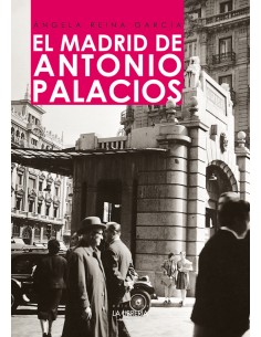 El Madrid de Antonio Palacios