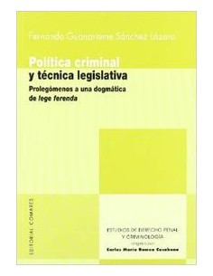 Politica criminal y tecnica legislativa
