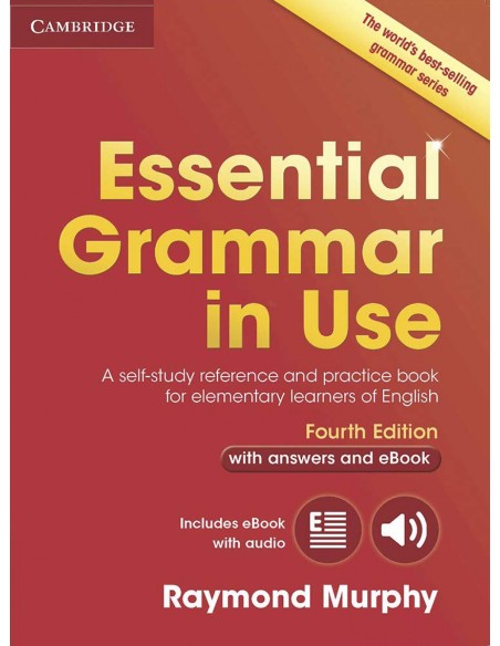 ESSENTIAL GRAMMAR IN USE WITH KEY INTERNATIONAL EDITION WITH ANSWERS AND INTERACTIVE EBOOK FOURTH EDITION