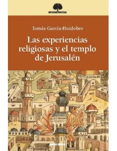 Experencias religiosas y el templo de Jerusalen
