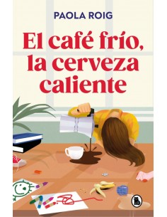El cafe frio la cerveza caliente