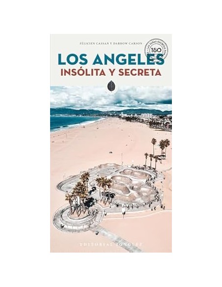 LOS Angeles insolita y secreta