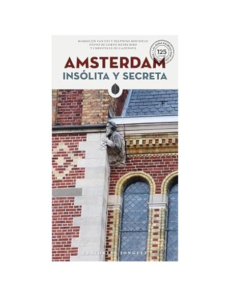 Amsterdam insolita y secreta