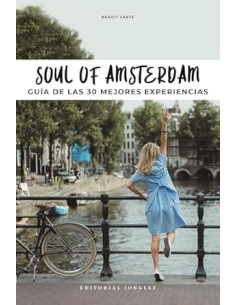 Soul of Amsterdam Guia de 30 mejores experiencias