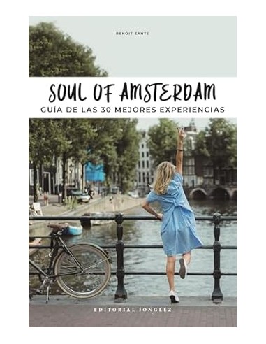 Soul of Amsterdam Guia de 30 mejores experiencias