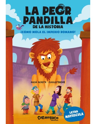 La peor pandilla de la historia Como mola el Imperio romano