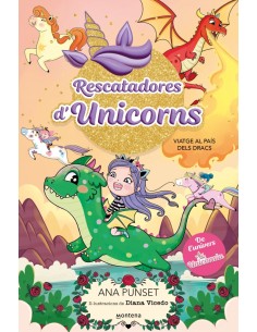 Rescatadores d Unicorns 6 Viatge al Pais dels Dracs