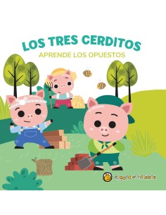 Los tres cerditos Aprende los opuestos