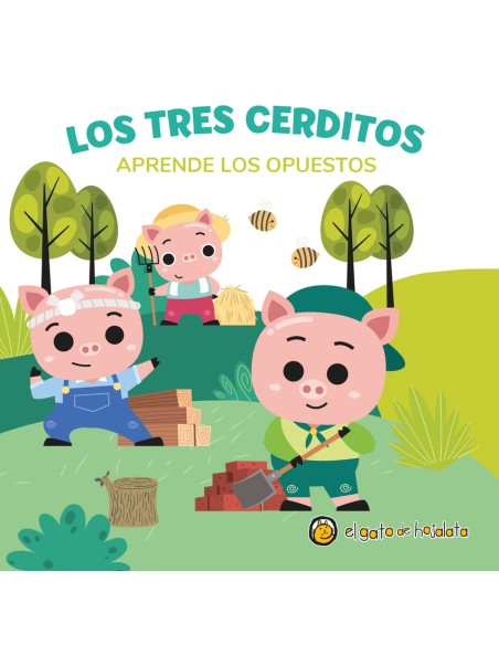 Los tres cerditos Aprende los opuestos
