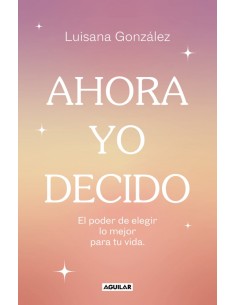 Ahora yo decido