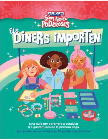 Els diners importen Som noies poderoses Els diners importen Som noies poderoses