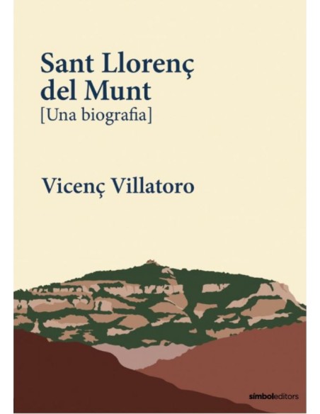 SANT LLORENC DE MUNT UNA BIOGRAFIA
