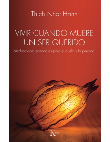 VIVIR CUANDO MUERE UN SER QUERIDO MEDITACIONES SANADORAS
