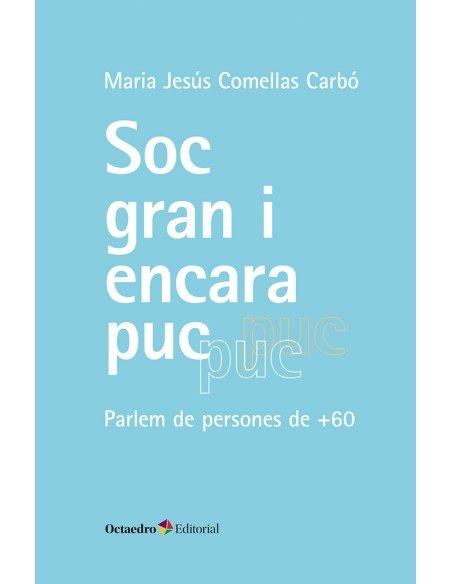 Soc gran i encara puc