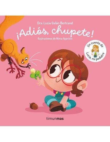 Adios chupete Un cuento de Lucia mi pediatra