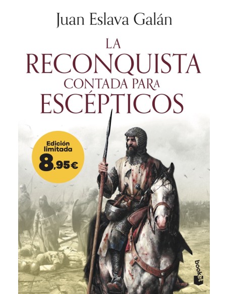 La Reconquista contada para escepticos