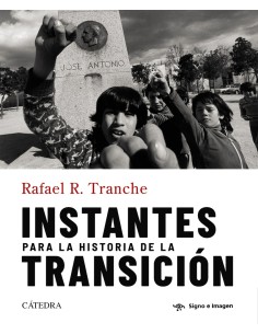 Instantes para la historia de la Transicion