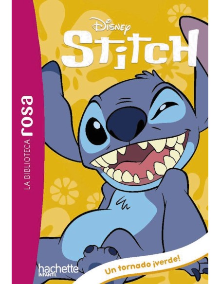 La Biblioteca rosa Stitch 4 Un alienigena gigante y un tornado verde La Biblioteca rosa Stitch 4 Un alienigena gigante y un tornado verde