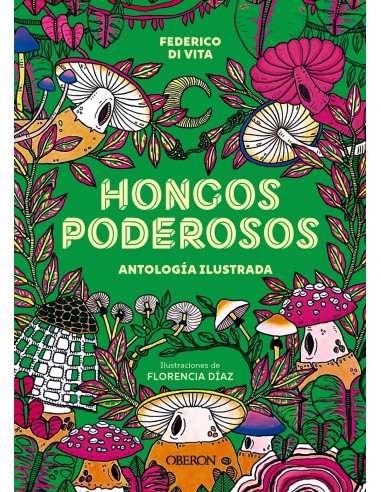 Hongos poderosos Antologia ilustrada