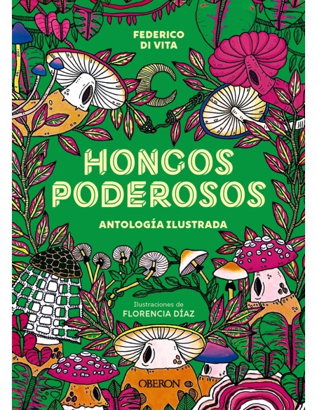 Hongos poderosos Antologia ilustrada