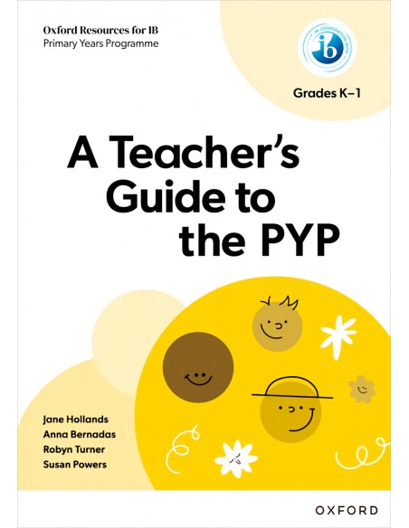 Oxford resources for ib pyp teacher s guide to pyp k 1