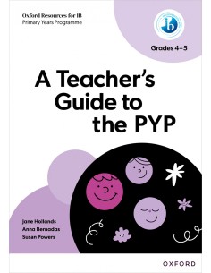 Oxford resources for ib pyp teacher s guide to pyp gr4 5
