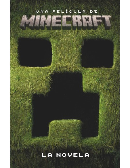 UNA PELICULA DE MINECRAFT LA NOVELA