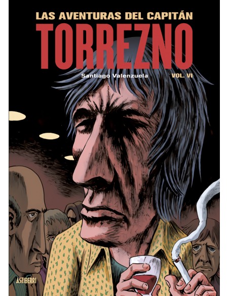 Las aventuras del Capitan Torrezno volumen 6 La ultima curda