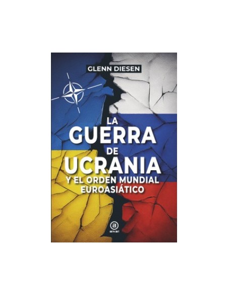 La guerra de Ucrania y el orden mundial euroasiatico