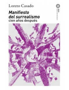 Manifiesto del surrealismo cien anos despues