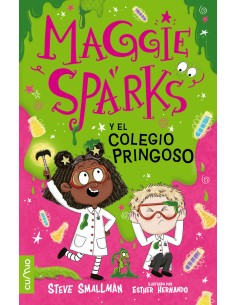 Maggie Sparks y el colegio pringoso