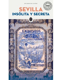 Sevilla Insolita y secreta 2025