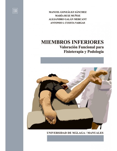 Miembros inferiores Valoracion funcional para Fisioterapia y Podologia
