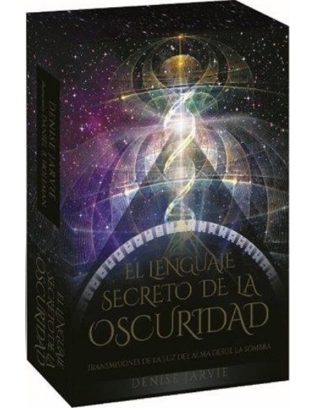 EL LENGUAJE SECRETO DE LA OSCURIDAD EL LENGUAJE SECRETO DE LA OSCURIDAD