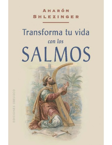 Transforma tu vida con los salmos