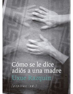 Como se le dice adios a una madre