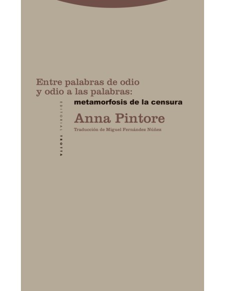 Entre palabras de odio y odio a las palabras metamorfosis de la censura